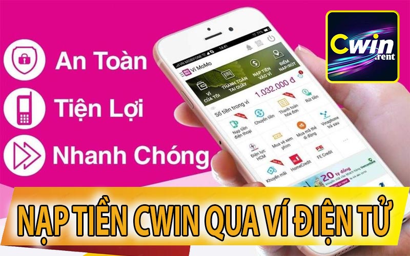 Gửi tiền vào tài khoản nhà cái CWin qua ví điện tử